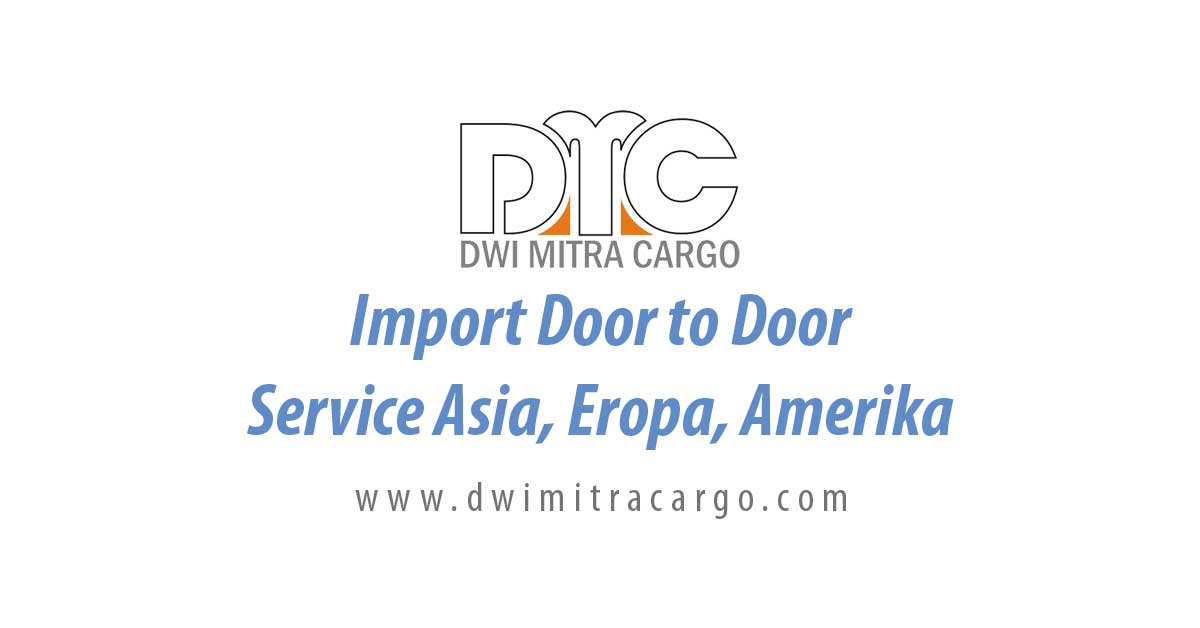 Perusahaan Jasa Import Door to Door