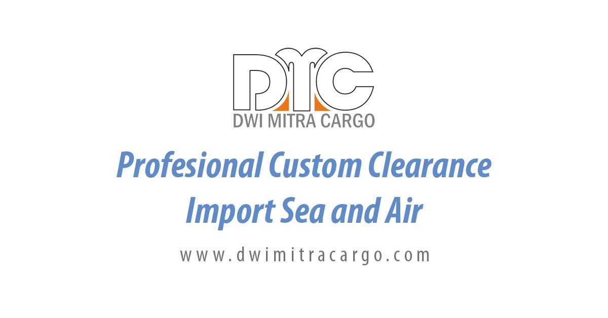 Jasa Custom Clearance Import